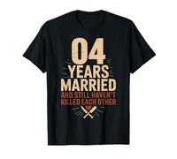 4 Years of Marriage & Still Haven't Killed Each Other Camiseta