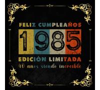 40 años siendo increíble: Libro de visitas para el 40 cumpleaños 1985: Tapa blanda/ Formato 21 cm x 21 cm/ 120 páginas blancas en blanco.