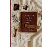 40 AÑOS Y UN MARTES