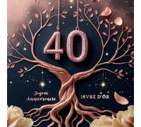 40 Ans Suspendus à la Vie - Livre d’Or Anniversaire Arbre de Vie Rose Gold