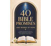40 Bible Promises and Words of Hope: A Catholic Devotional for Wives and Mothers Seeking Peace, Strength, and Encouragement in Every Season