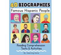 40 Biographies Famous Hispanic People: Reading Comprehension Activities in English