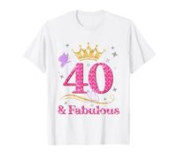 40 Cumpleaños Decoración Mujer 40 And Fabulous 40 Años Camiseta