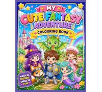 40 Cute & Easy Fantasy Coloring Pages for Kids Ages 4-8 | Dragons, Mermaids, Wizards, Knights, Magical Friends & More