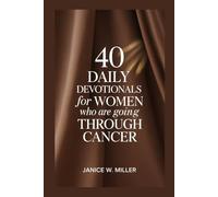 40 Daily devotionals for women who are going through cancer