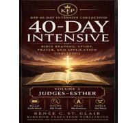 40-DAY INTENSIVE BIBLE READING AND STUDY JOURNAL: Judges - Esther: Book Two