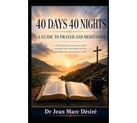 40 Days 40 Nights of Prayer and Meditation