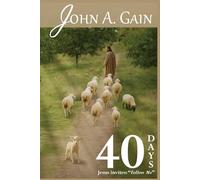 40 Days: A Hermeneutic Foundation for a Lifetime of Growth