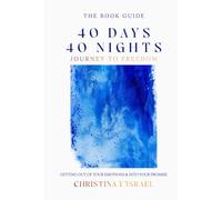 40 Days and 40 Nights: Getting Out of Your Emotions and Into Your Promise