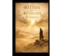40 Days and 40 Nights: The Temptation