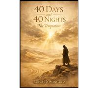 40 Days and 40 Nights: The Temptation