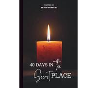 40 Days in the Secret Place