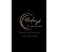 40 Days of Greatness: unlock your potential