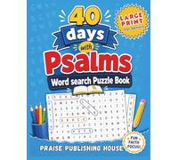 40 Days with Psalms Word Search Puzzle Book: A Faith-Filled Puzzle Journey Through the Book of Psalms | Large Print Word Search for Seniors, Adults & Church Groups (Psalms Activity Collection)