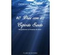 40 Dias Com O Espírito Santo (ebook)