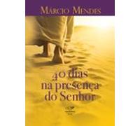 40 Dias Na Presença Do Senhor (ebook)