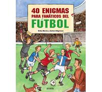 40 enigmas para fanáticos del fútbol (OCIO Y CONOCIMIENTOS - Juegos y pasatiempos)