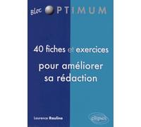 40 fiches et exercices pour améliorer sa rédaction (Bloc Optimum)
