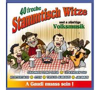 Various - 40 freche Stammtisch - Witze und a zünftige Volksmusik (Witz - Humor - Lachen)