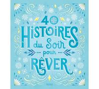 40 histoires du soir pour rêver (MES PLUS BELLES HISTOIRES)
