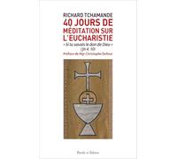40 Jours de méditation sur l'Eucharistie: "Si tu savais le don de Dieu" (Jn 4, 10)