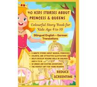40 Kids Stories about Princess & Queens | Colourful Story Book for Kids Age 4 to 10 | Bilingual English - German Translations