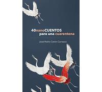 40 nano cuentos para una cuarentena