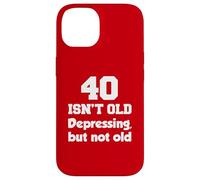 40 No es viejo deprimente, pero no viejo cumpleaños 40 Carcasa para iPhone 14