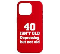 40 No es viejo deprimente, pero no viejo cumpleaños 40 Carcasa para iPhone 16 Pro