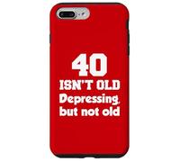 40 No es viejo deprimente, pero no viejo cumpleaños 40 Carcasa para iPhone 7 Plus/8 Plus