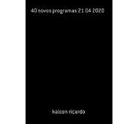 40 Novos Programas 21 04 2020 (ebook)