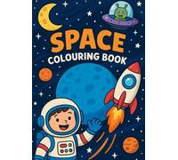 40 Page Space Colouring Book: Fun kids colouring with space themes