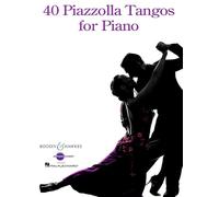 40 Piazzolla Tangos for Piano Piano