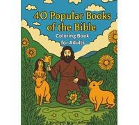 40 Popular Books of the Bible Coloring Book for Adults: Relaxing Faith-Based Bible Illustrations for Stress Relief, Reflection, and Creative Worship