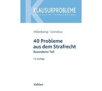 40 Probleme aus dem Strafrecht: Besonderer Teil