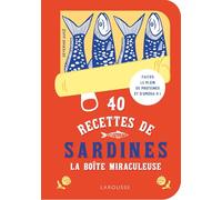 40 recettes de sardines: La boîte miraculeuse