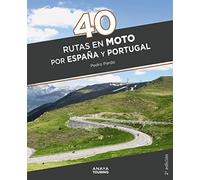 40 Rutas en moto por España y Portugal (Guías Singulares)