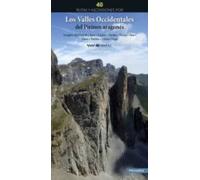 40 Rutas Y Ascensiones Por Los Valles Occidentales Del Pirineo Aragonés