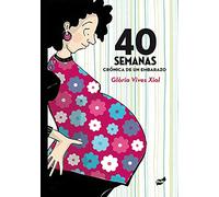 40 Semanas – Crónica de un embarazo – Fuera de Órbita