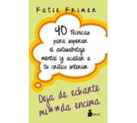 40 Tecnicas Para Superar El Autosabotaje Mental Y Acallar A Tu Critico