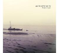 40 Watt Sun – A Perfect Light