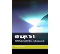 40 Ways To AI : 40 AI Automation Ideas for Restaurants