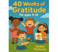 40 Weeks of Gratitude for Ages 4-10