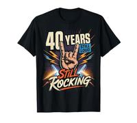 40 Years Still Loud Still Rocking Cumpleaños Camiseta