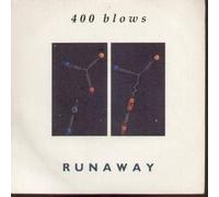 400 BLOWS - RUNAWAY 7 INCH (7" VINYL 45) UK ILLUMINATED 1985