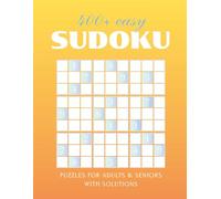 400+ Easy Sudoku Puzzles for Adults and Seniors | Large Print Book with Solutions: Includes Free Printable Sudoku Pack (Sudoku Collection)
