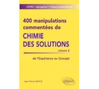 400 Manipulations Commentées De Chimie Des Solutions Volume 2 (ebook)