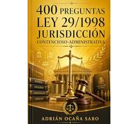 400 Preguntas Test Ley 29/1998 (Preguntas para oposiciones)