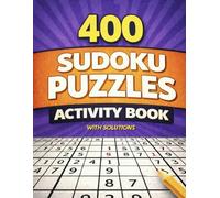 400 Sudoku Puzzles Activity Book: Medium to Hard 9x9 Brain-Boosting Logic Challenges with Solutions for Adults (Bright Path Puzzles and Activity Books)