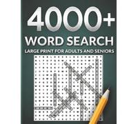 4000 + Word Search: Large Print Word Search Puzzle Book for Adults & Seniors - 8.5x11 inches, featuring 4000+ words, 118 puzzles, and 120 pages. ... activities, free time, and holiday fun.